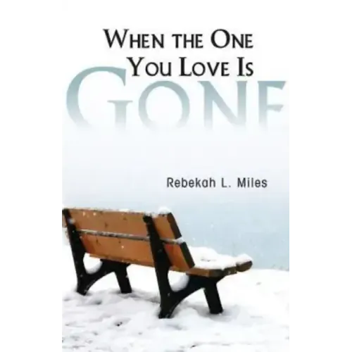 When the One You Love Is Gone