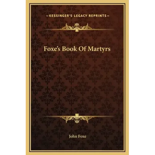 Foxe's Book of Martyrs