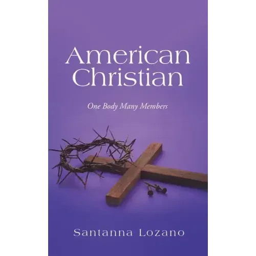 American Christian: One Body Many Members