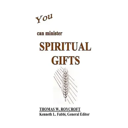 You Can Minister Spiritual Gifts