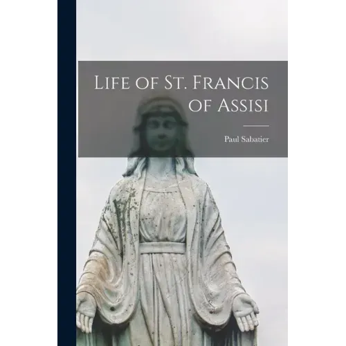Life of St. Francis of Assisi
