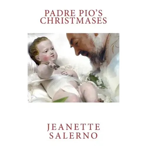 Padre Pio's Christmases