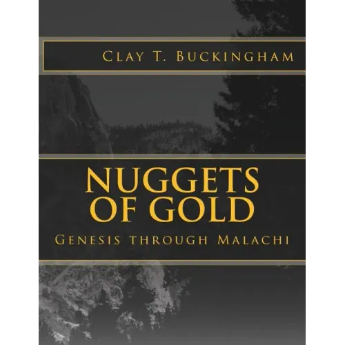 Nuggets of Gold: Genesis through Malachi
