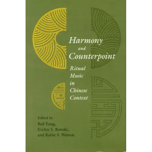 Harmony and Counterpoint: Ritual Music in Chinese Context