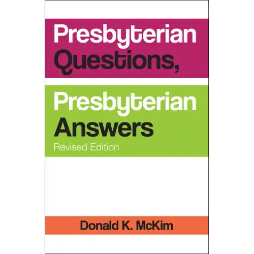 Presbyterian Questions, Presbyterian Answers, Rev. Ed