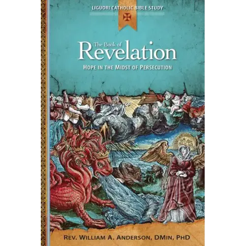 The Book of Revelation: Hope in the Midst of Persecution