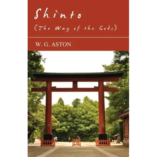 Shinto (The Way Of The Gods)