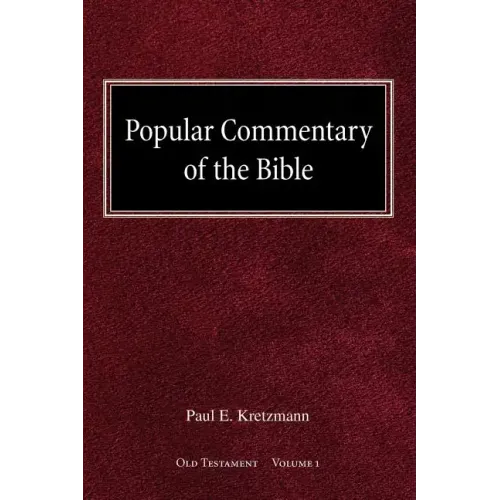 Popular Commentary of the Bible Old Testament Volume 1