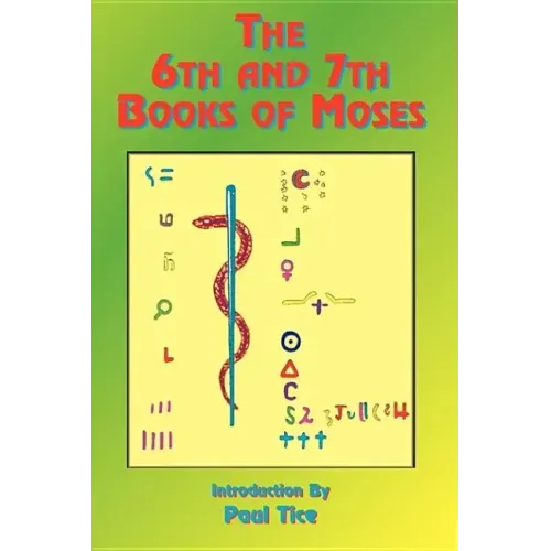 The 6th and 7th Books of Moses
