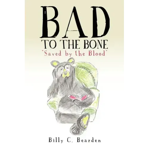 "Bad to the Bone"