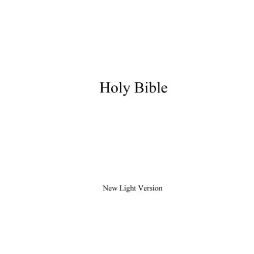 Holy Bible: New Light Version