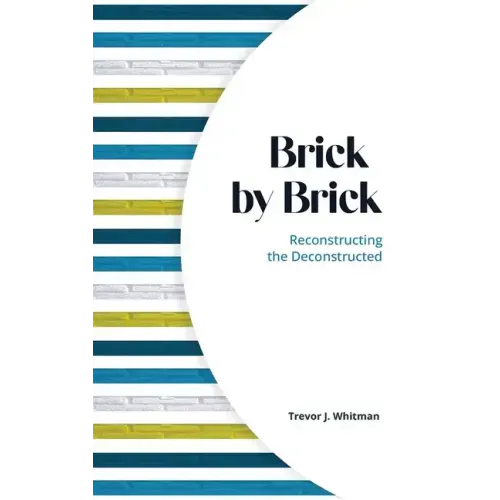 Brick by Brick: Reconstructing the Deconstructed