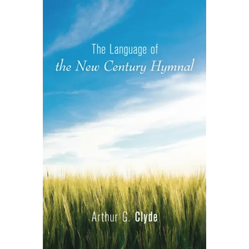 The Language of the New Century Hymnal