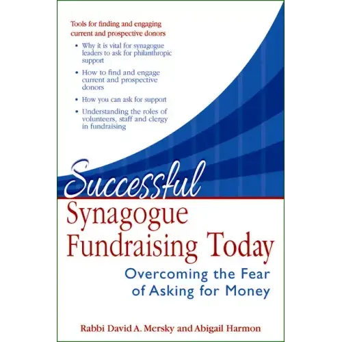 Successful Synagogue Fundraising Today: Overcoming the Fear of Asking for Money