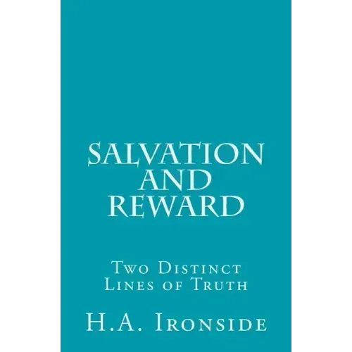 Salvation and Reward: Two Distinct Lines of Truth