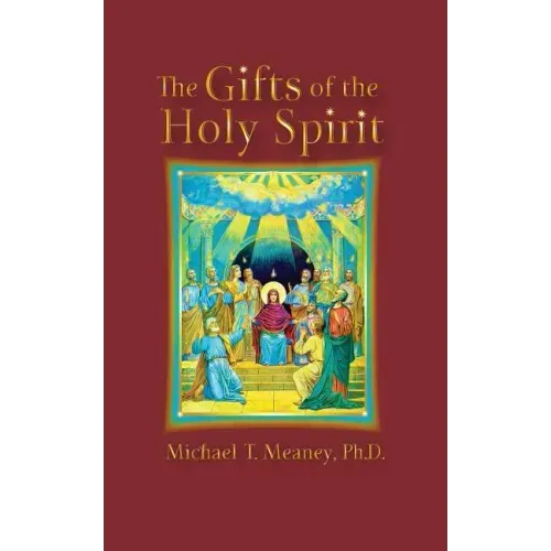 The Gifts of the Holy Spirit