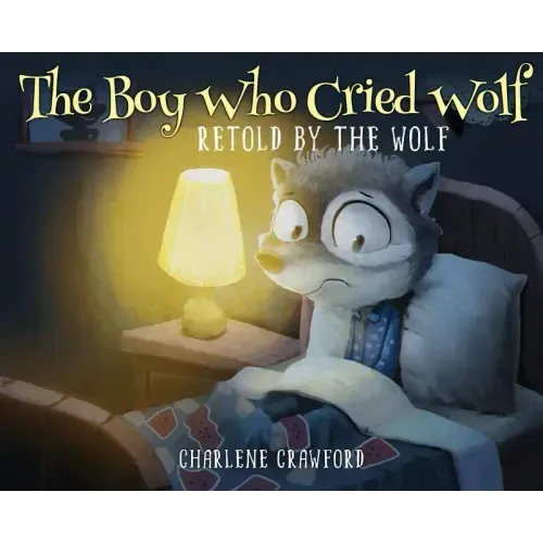 The Boy Who Cried Wolf Retold by the Wolf