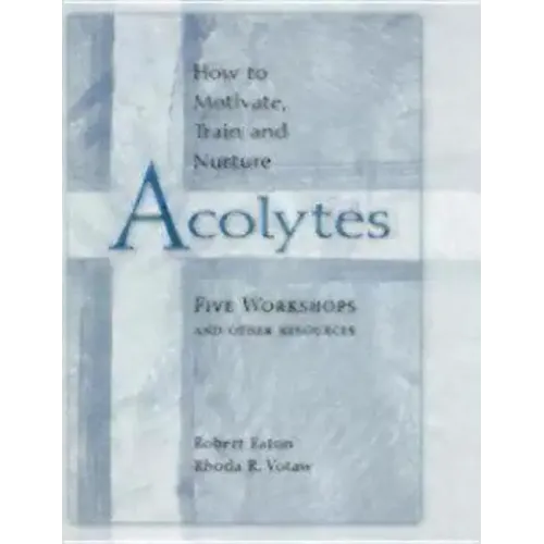 How to Motivate, Train and Nurture Acolytes