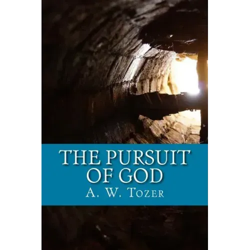 The Pursuit of God