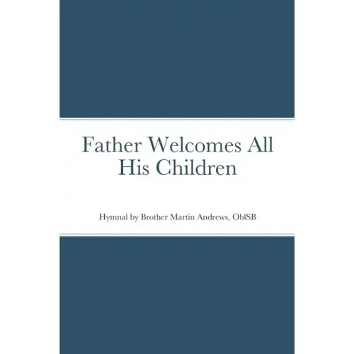 Father Welcomes All His Children
