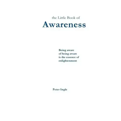 The Little Book of Awareness