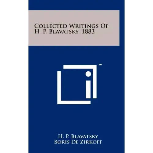 Collected Writings Of H. P. Blavatsky, 1883