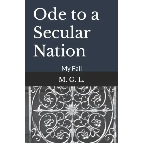 Ode to a Secular Nation: My Fall
