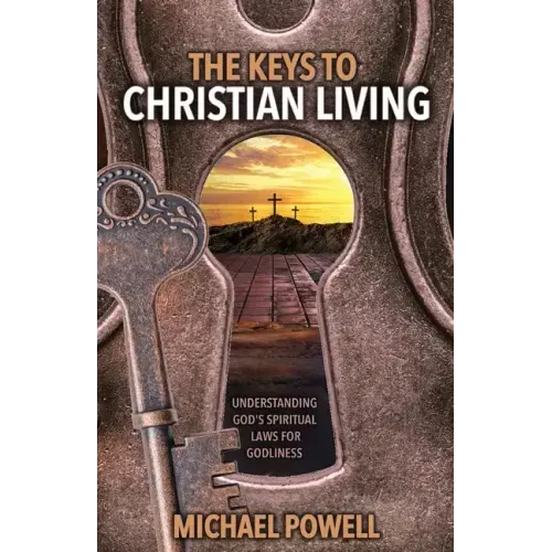The Keys to Christian Living