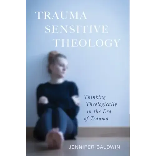 Trauma-Sensitive Theology