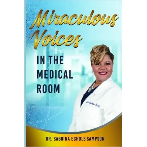 Miraculous Voices In The Medical Room