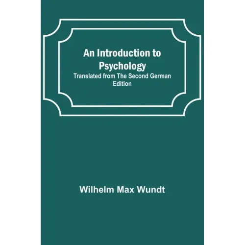 An Introduction to Psychology; Translated from the Second German Edition