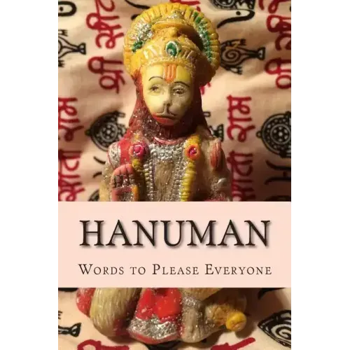 Hanuman: Words to Please Everyone