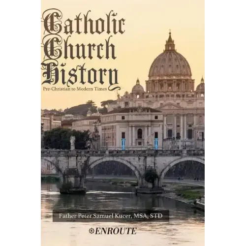 Catholic Church History: Pre-Christian to Modern Times
