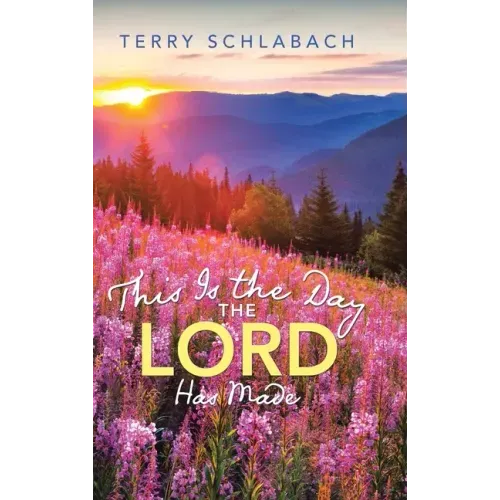 This Is the Day the Lord Has Made