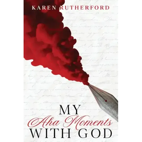My Aha Moments With God