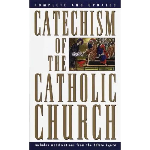 Catechism of the Catholic Church: Complete and Updated