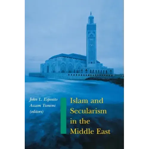Islam and Secularism in the Middle East
