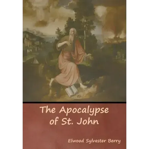The Apocalypse of St. John