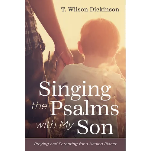 Singing the Psalms with My Son