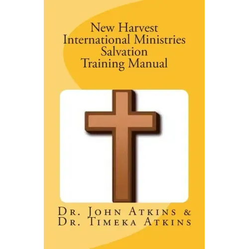 New Harvest International Ministries Salvation Training Manual