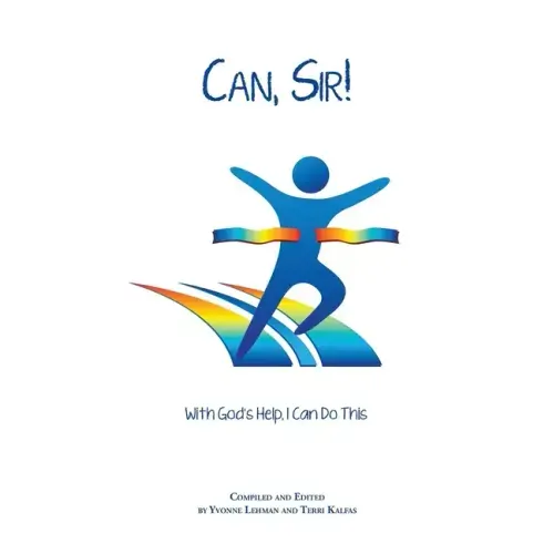 Can, Sir!: With God's Help I Can Do This