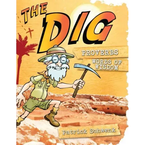 The Dig Proverbs