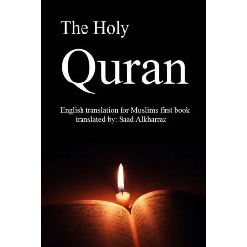 The Holy Quran: English translation of Muslims first book