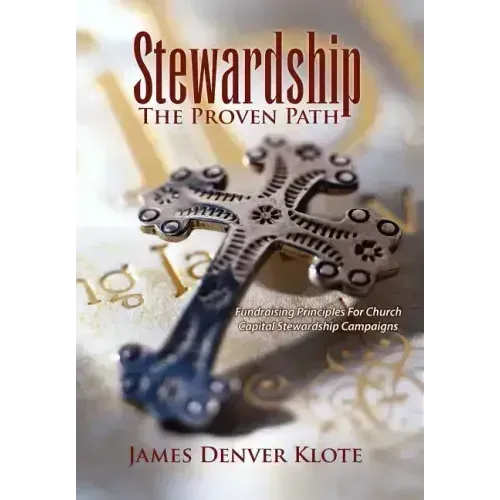 Stewardship: The Proven Path