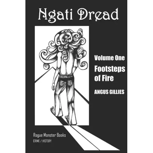 Ngati Dread: Footsteps of Fire