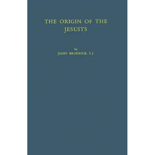 The Origin of the Jesuits