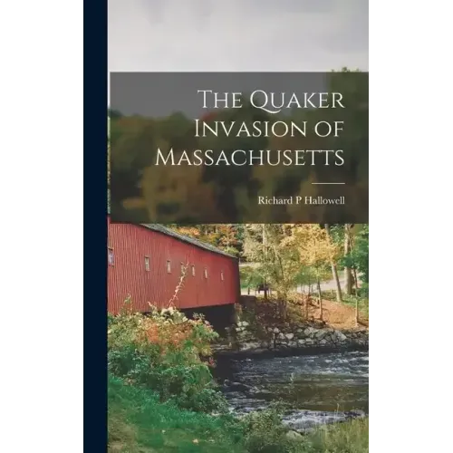 The Quaker Invasion of Massachusetts
