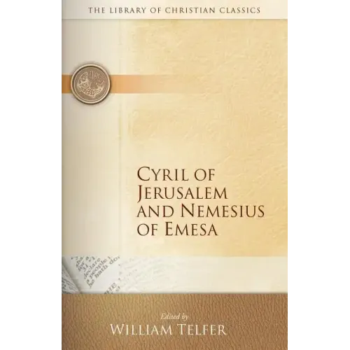 Cyril of Jerusalem and Nemesius of Emesa