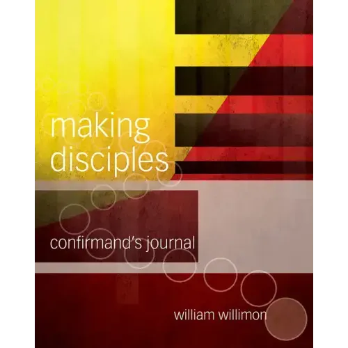 Making Disciples: Confirmand's Journal