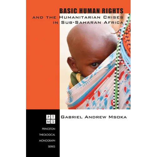 Basic Human Rights and the Humanitarian Crises in Sub-Saharan Africa: Ethical Reflections
